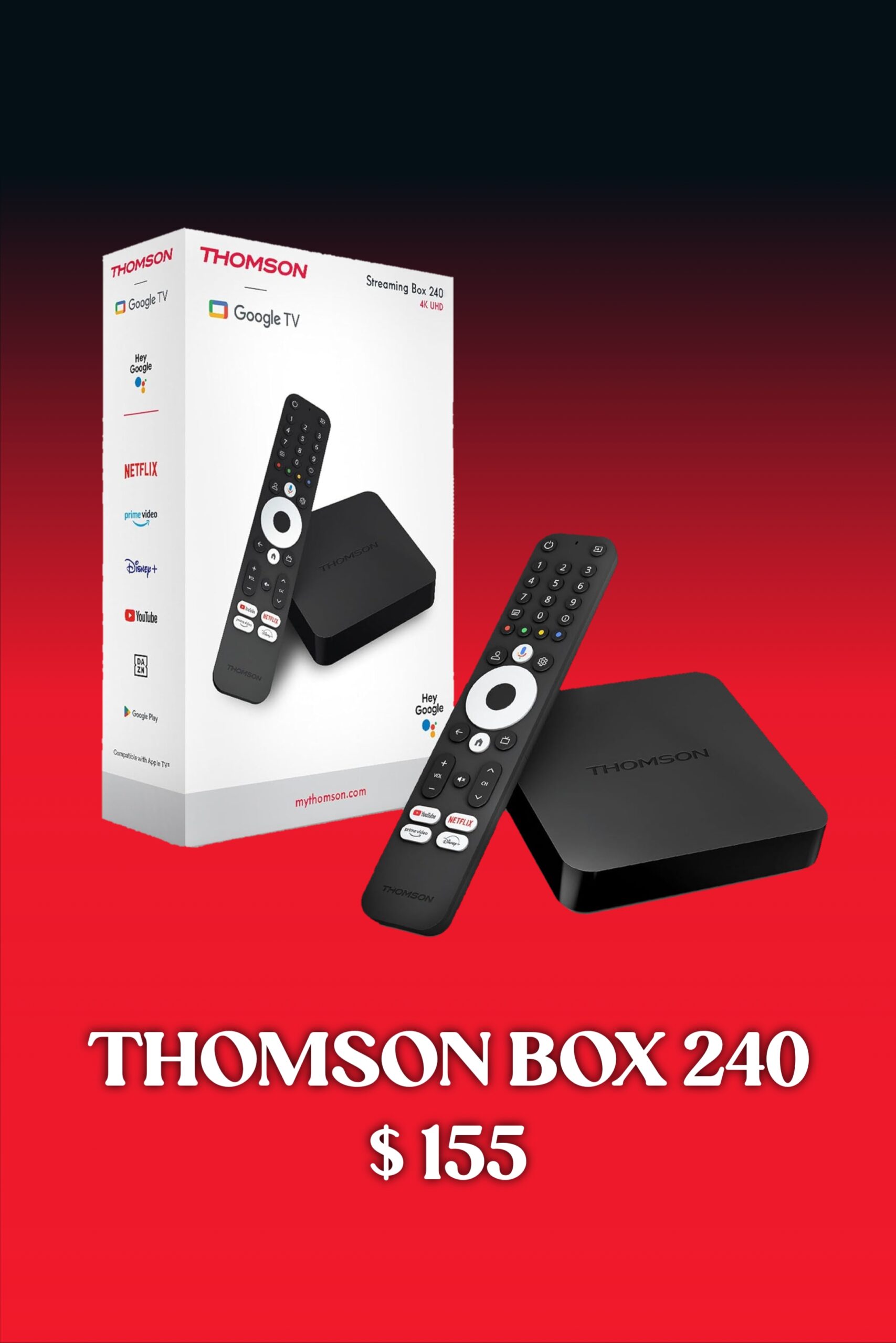 Thomson Box 240 streaming device and remote are shown next to its packaging. The text reads THOMSON BOX 240 $155 on a red and black gradient background, highlighting its compatibility with popular services like Brasil IPTV for seamless streaming.